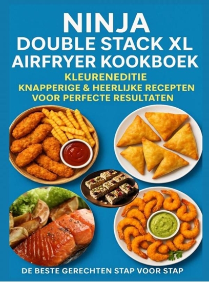 Afbeelding van Ninja Double Stack XL Airfryer Kookboek – Kleureneditie Knapperige & Heerlijke Recepten voor Perfecte Resultaten – De Beste Gerechten Stap voor Stap