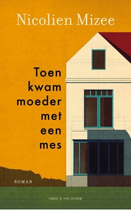 Afbeeldingen van Toen kwam moeder met een mes