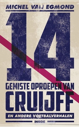 Afbeeldingen van 14 gemiste oproepen van Cruijff