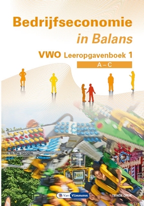 Afbeeldingen van Bedrijfseconomie in Balans vwo a-c Leeropgavenboek 1