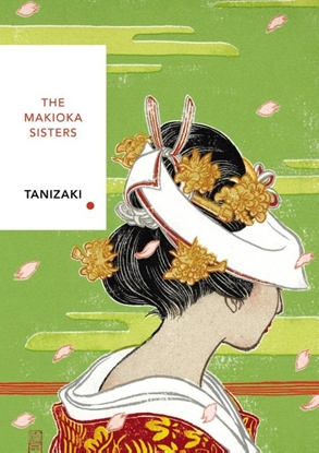 Afbeeldingen van Vintage Classics Japanese Series The Makioka Sisters (Vintage Classics Japanese Series)