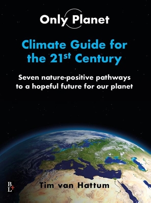 Afbeeldingen van Only Planet, Climate guide for the 21st Century