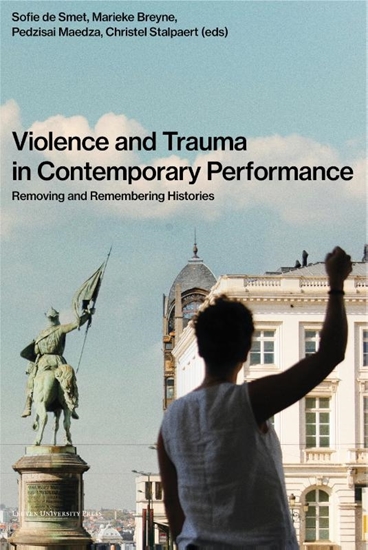 Afbeelding van Violence and Trauma in Contemporary Performance