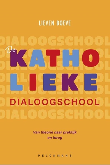 Afbeelding van De katholieke dialoogschool