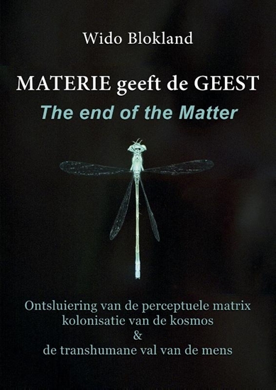 Afbeelding van Materie geeft de Geest The end of the matter