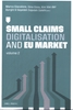 Afbeelding van Small Claims Digitalisation and EU Market Volume 2