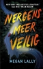 Afbeelding van Politie niet betreden Nergens meer veilig