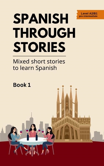 Afbeelding van Spanish Through Stories