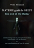 Afbeelding van Materie geeft de Geest The end of the matter