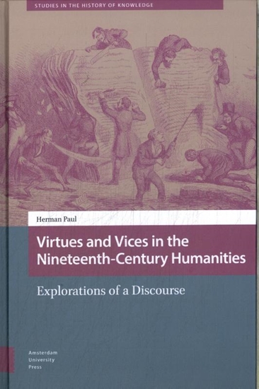Afbeelding van Studies in the History of Knowledge Virtues and Vices in the Nineteenth-Century Humanities