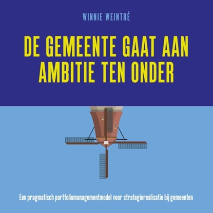Afbeeldingen van De gemeente gaat aan ambitie ten onder