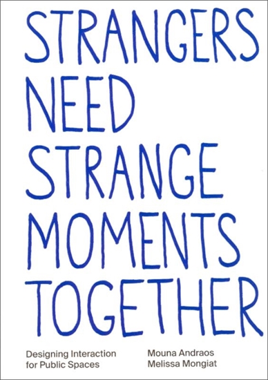 Afbeelding van Strangers need strange moments together