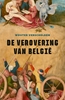 Afbeelding van De verovering van België