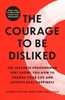 Afbeelding van The Courage to Be Disliked