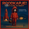 Afbeelding van Roodkapje! Waar vlieg je heen?