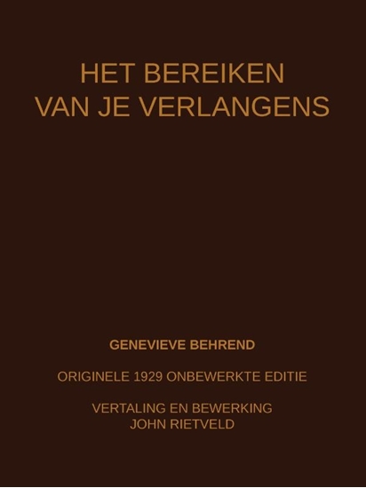 Afbeelding van HET BEREIKEN VAN JE VERLANGENS