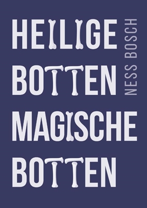 Afbeeldingen van Heilige botten, magische botten