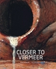 Afbeelding van Closer to Vermeer