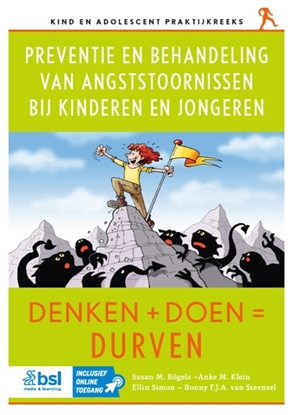 Afbeeldingen van Kind en adolescent praktijkreeks Preventie en behandeling van angststoornissen bij kinderen en jongeren