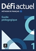 Afbeelding van Défi Actuel 1 - Guide Pédagogique