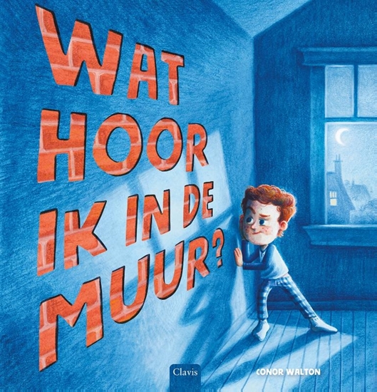 Afbeelding van Wat hoor ik in de muur?