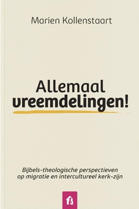 Afbeeldingen van Allemaal vreemdelingen!