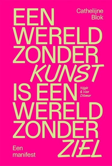 Afbeelding van Een wereld zonder kunst is een wereld zonder ziel