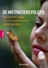 Afbeelding van De motivatierevolutie