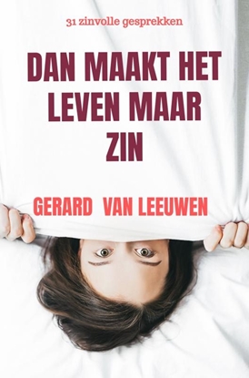 Afbeeldingen van DAN MAAKT HET LEVEN MAAR ZIN