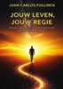 Afbeelding van Jouw Leven, Jouw Regie