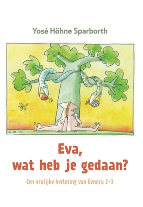 Afbeeldingen van Eva, wat heb je gedaan?