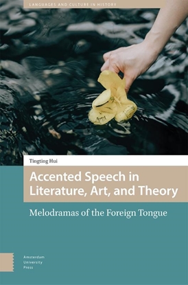 Afbeeldingen van Languages and Culture in History Accented Speech in Literature, Art, and Theory