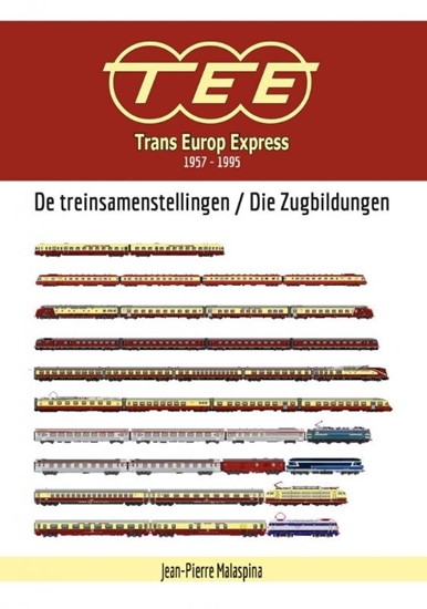 Afbeelding van Trans Europ Express 1957-1995 - De treinsamenstellingen / Die Zugbildungen