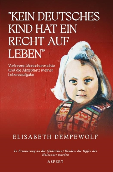 Afbeelding van “Kein deutsches Kind hat ein Recht auf Leben”