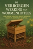 Afbeelding van De Verborgen Werking van Wormenhotels