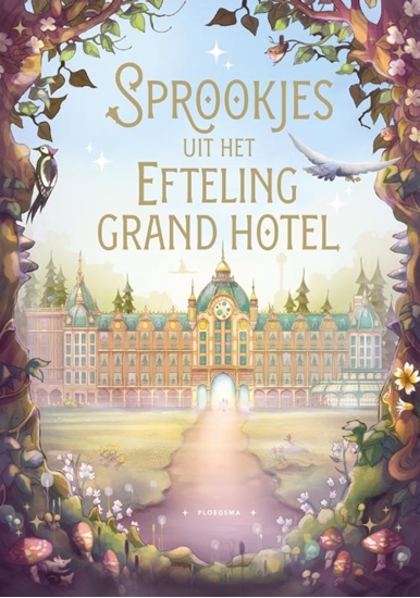 Afbeelding van Sprookjes uit het Efteling Grand Hotel