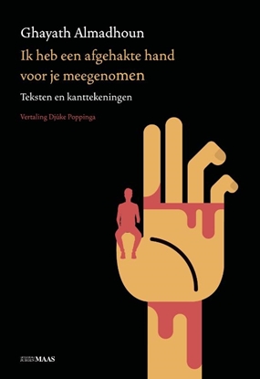 Afbeeldingen van Ik heb een afgehakte hand voor je meegenomen