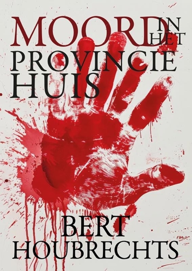 Afbeelding van Moord in het Provinciehuis