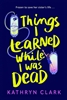 Afbeelding van Torchlight Trilogy Things I Learned While I Was Dead