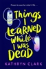Afbeelding van Torchlight Trilogy Things I Learned While I Was Dead