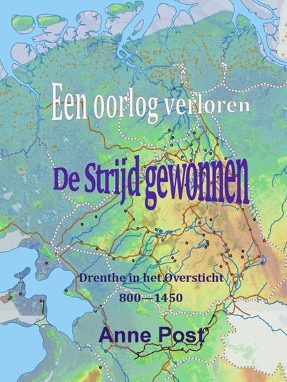 Afbeelding van Een oorlog verloren De Strijd gwonnen
