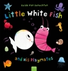 Afbeelding van Little White Fish Little White Fish and His Playmates