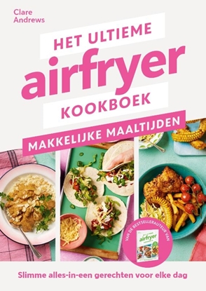 Afbeeldingen van Het ultieme airfryer boek - makkelijke maaltijden