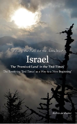 Afbeeldingen van Paving the path for the AntichristI ISRAEL The 'Promised Land' in the 'End Times'