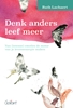 Afbeelding van Denk anders leef meer