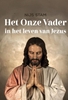 Afbeelding van Het Onze Vader in het leven van Jezus