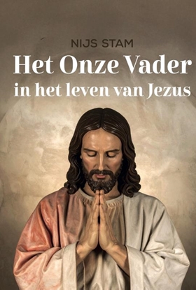Afbeeldingen van Het Onze Vader in het leven van Jezus