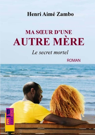 Afbeelding van Ma soeur d'une autre mère
