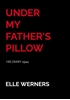 Afbeelding van UNDER MY FATHER'S PILLOW