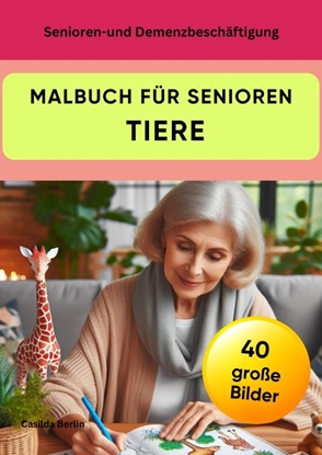 Afbeeldingen van Malbuch für Senioren Tiere - Senioren- und Demenzbeschäftigung